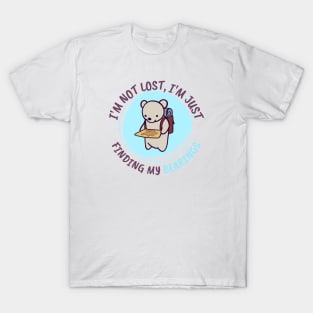 I'm not lost I'm just finding my Bearings T-Shirt